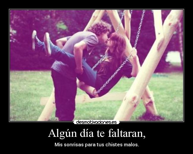 Algún día te faltaran, - 