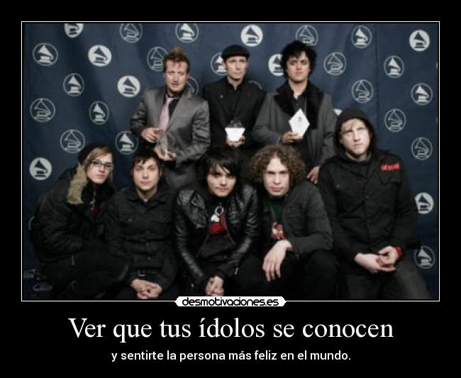 Ver que tus ídolos se conocen -