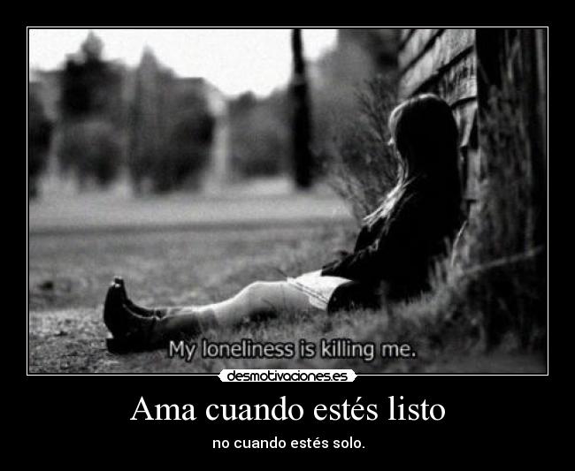 Ama cuando estés listo -