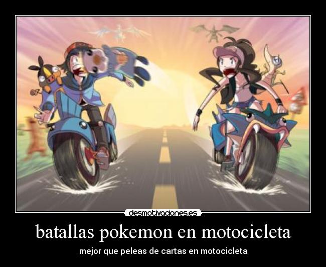 batallas pokemon en motocicleta -