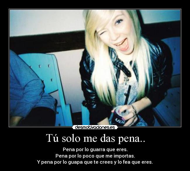 carteles jodeteeeeeeeeee desmotivaciones