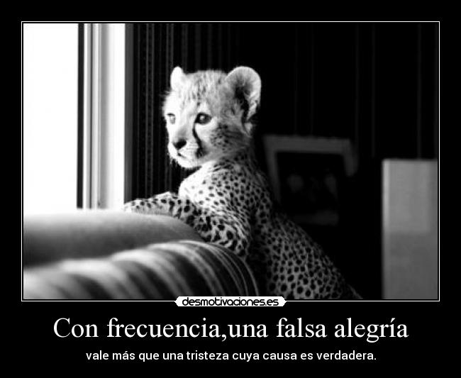 Con frecuencia,una falsa alegría - 