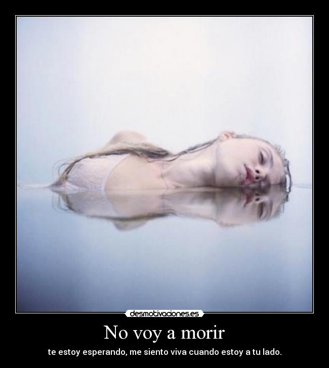 No voy a morir -