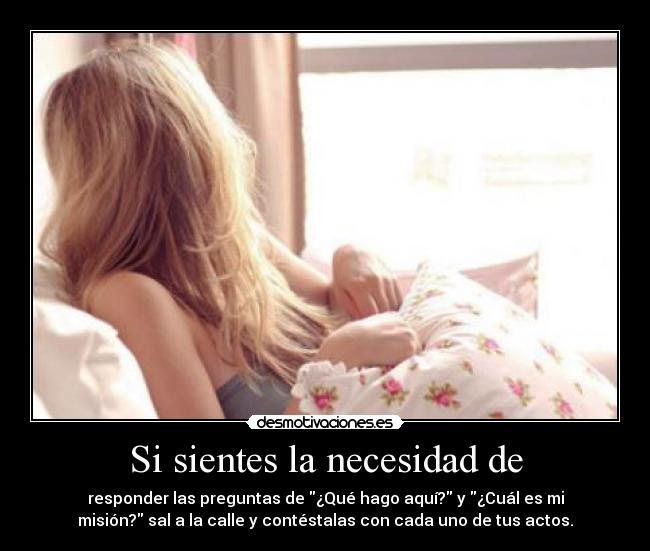 Si sientes la necesidad de - 