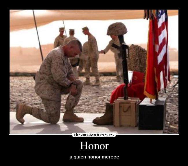 Honor - a quien honor merece