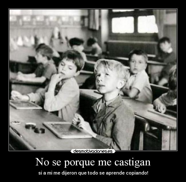 No se porque me castigan -