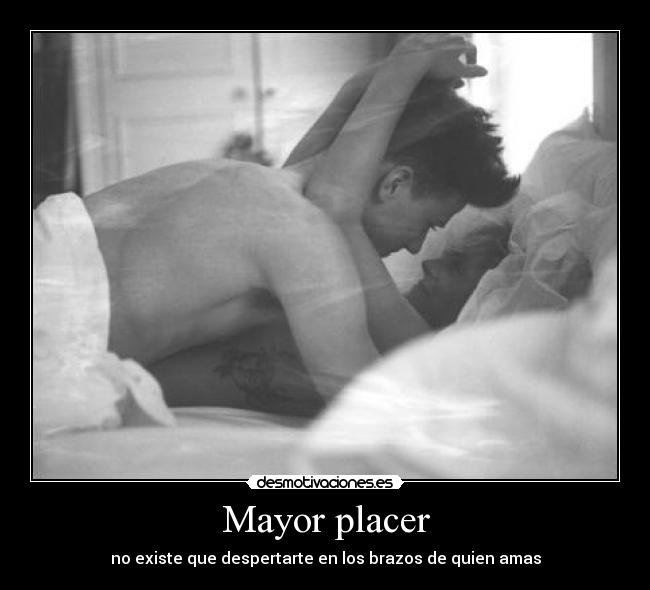 Mayor placer -