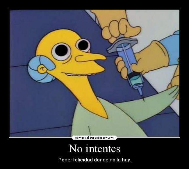 No intentes - 