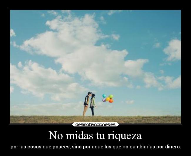 No midas tu riqueza - 