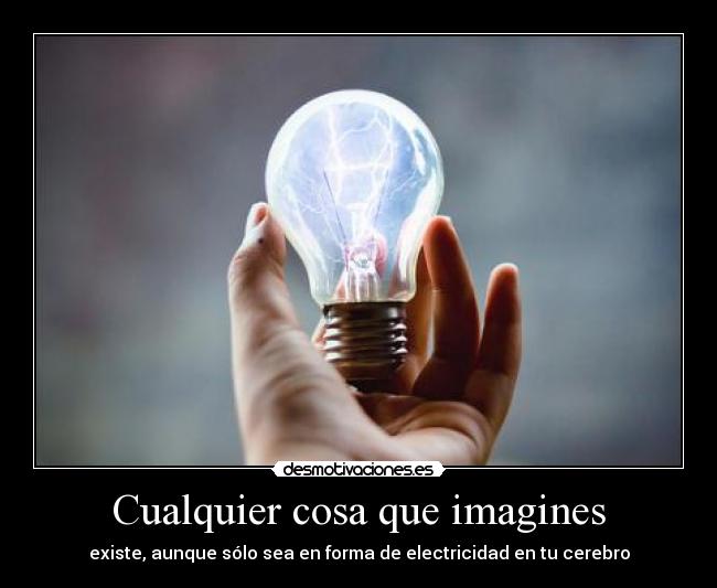 Cualquier cosa que imagines -