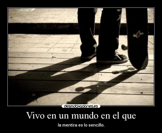 Vivo en un mundo en el que -