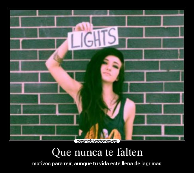 Que nunca te falten -