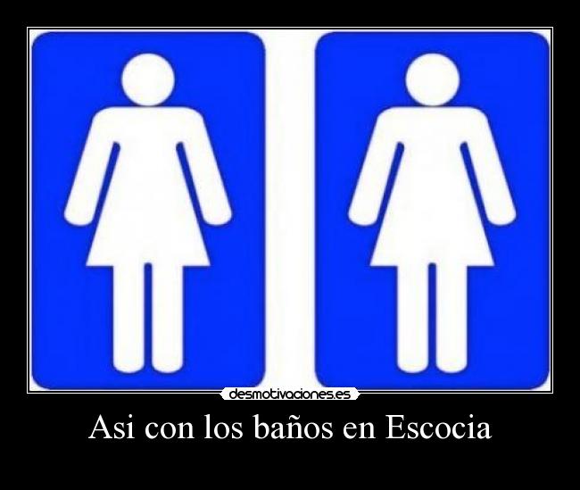 Asi con los baños en Escocia - 