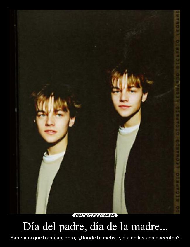 Día del padre, día de la madre... - 