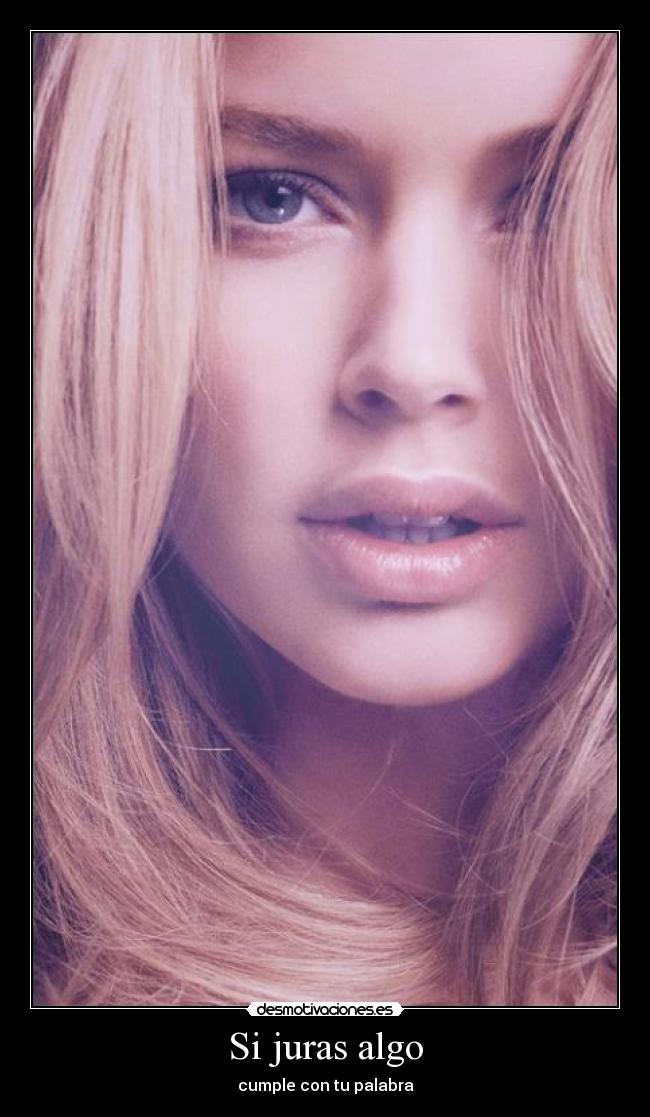 Si juras algo - cumple con tu palabra
