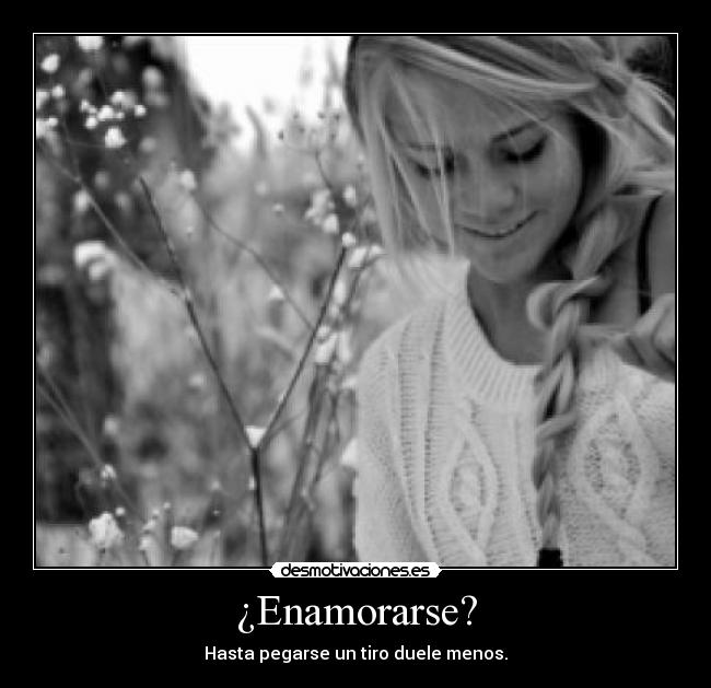 ¿Enamorarse? - 