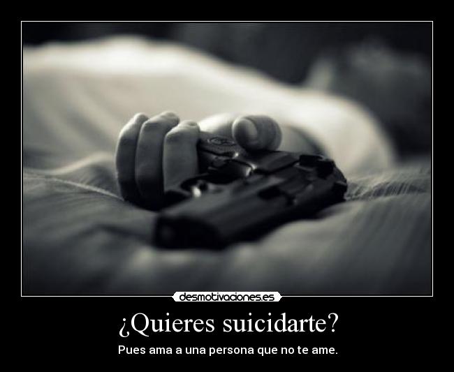 ¿Quieres suicidarte? - 