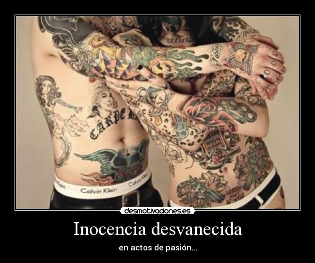 Inocencia desvanecida - en actos de pasión...