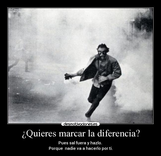 ¿Quieres marcar la diferencia? -