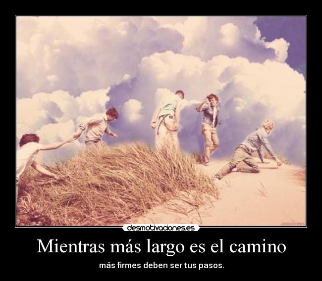Mientras más largo es el camino - 