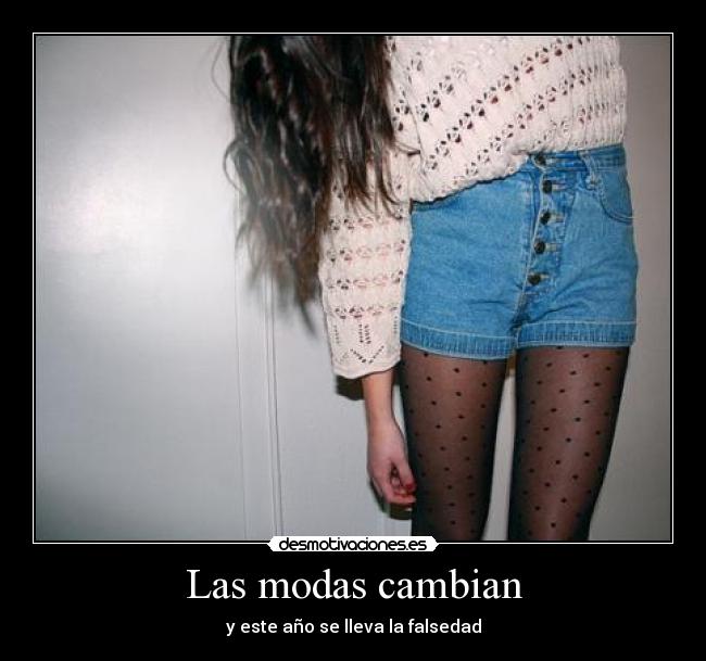 Las modas cambian - 