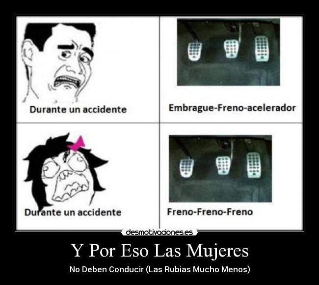 Y Por Eso Las Mujeres - No Deben Conducir (Las Rubias Mucho Menos)