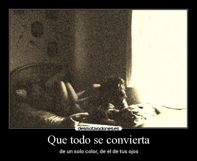Que todo se convierta - 