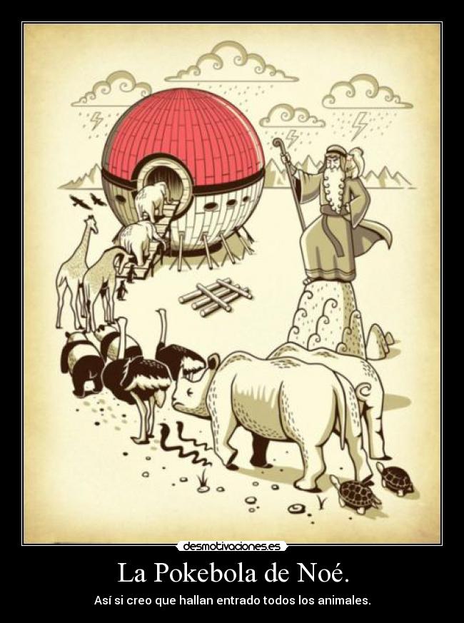 La Pokebola de Noé. -