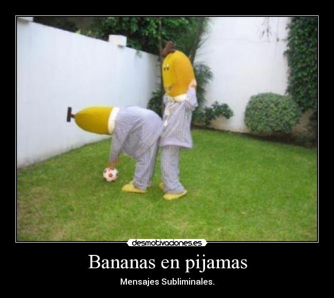 Bananas en pijamas -