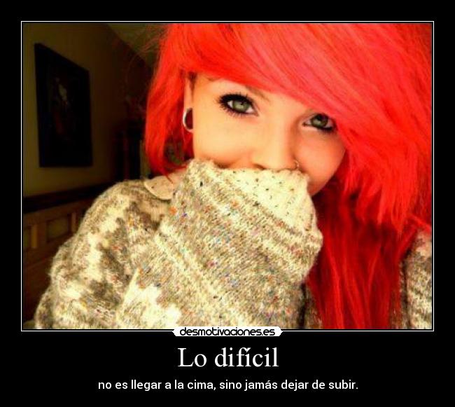 Lo difícil -