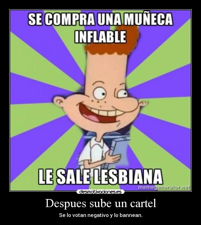 Despues sube un cartel - 