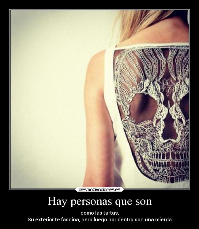 Hay personas que son -