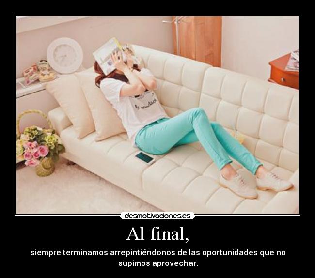 Al final, - 