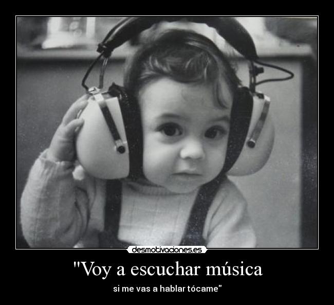 Voy a escuchar música - 