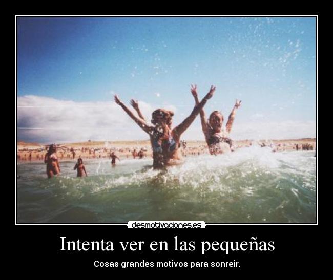 Intenta ver en las pequeñas -