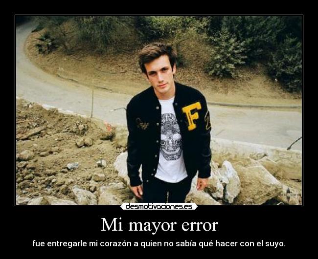 Mi mayor error -