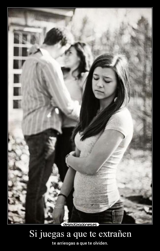 Si juegas a que te extrañen -