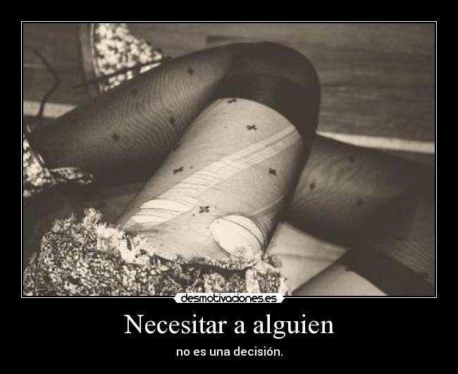 Necesitar a alguien - 