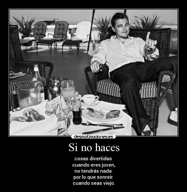 Si no haces -