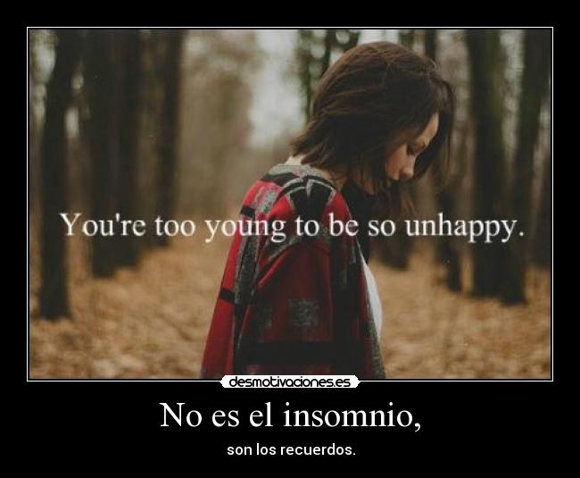 No es el insomnio, - 