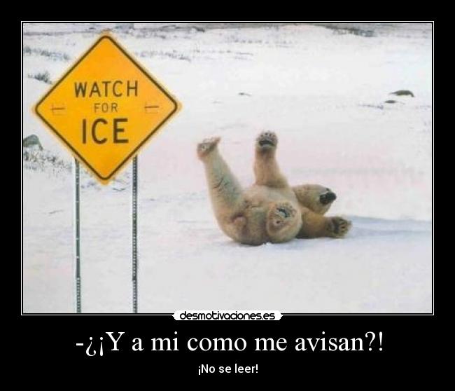 -¿¡Y a mi como me avisan?! - 