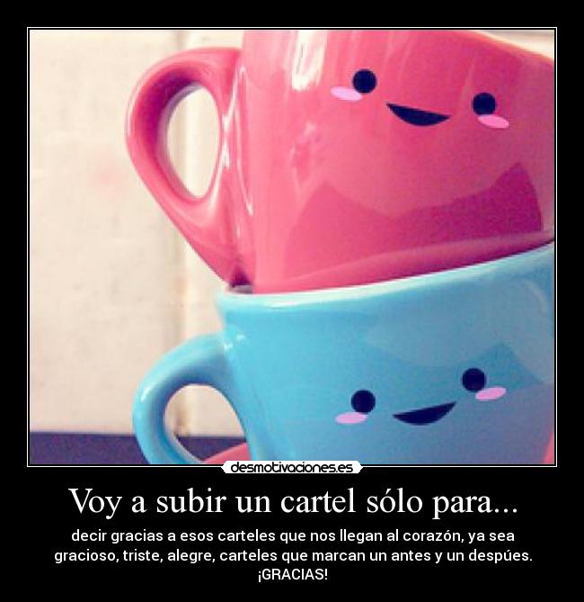 Voy a subir un cartel sólo para... - 