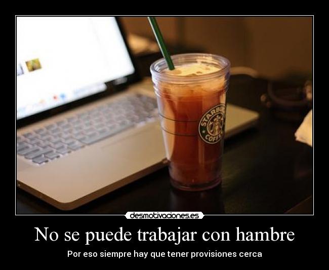 carteles siempre que esta frente computadora tal vez walt hace intruders desmotivaciones