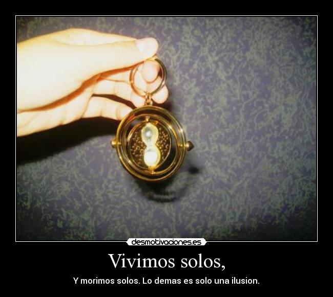 Vivimos solos, - 