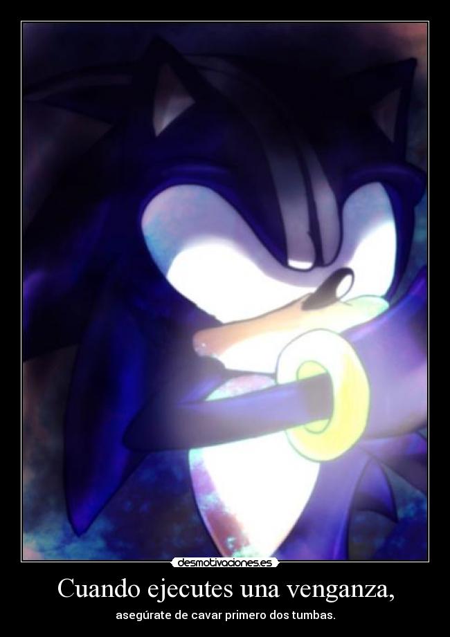 Cuando ejecutes una venganza, - 