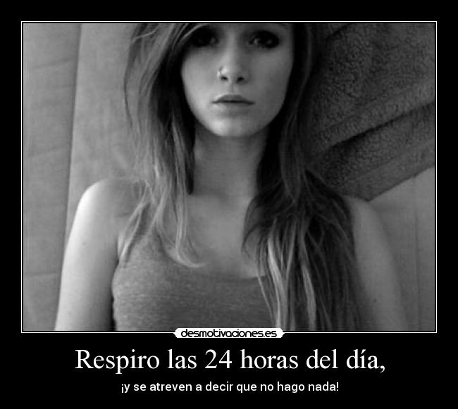 carteles respirar las horas dia suficiente para mi desmotivaciones