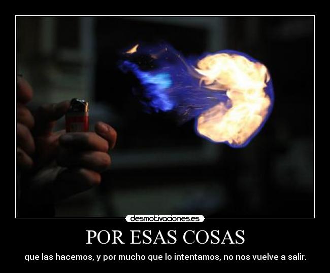 POR ESAS COSAS -