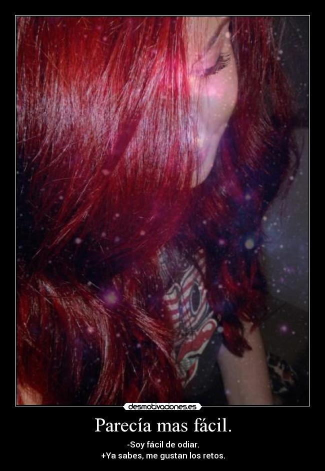 Parecía mas fácil. -