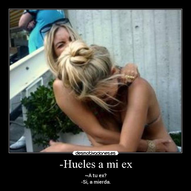 -Hueles a mi ex - 