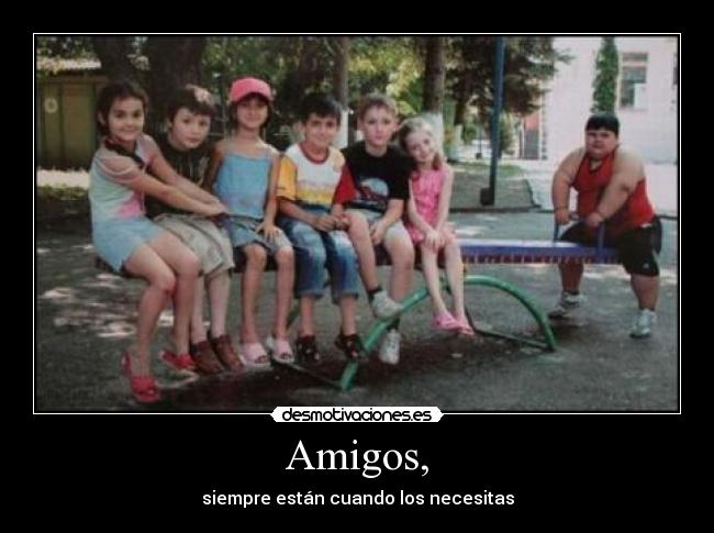 Amigos, - 